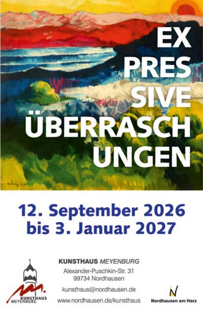 Kunsthaus Meyenburg Nordhausen Expressive �berraschungen 2026